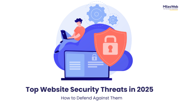 Top Website Security Threats in 2025 and How to Defend Against Them